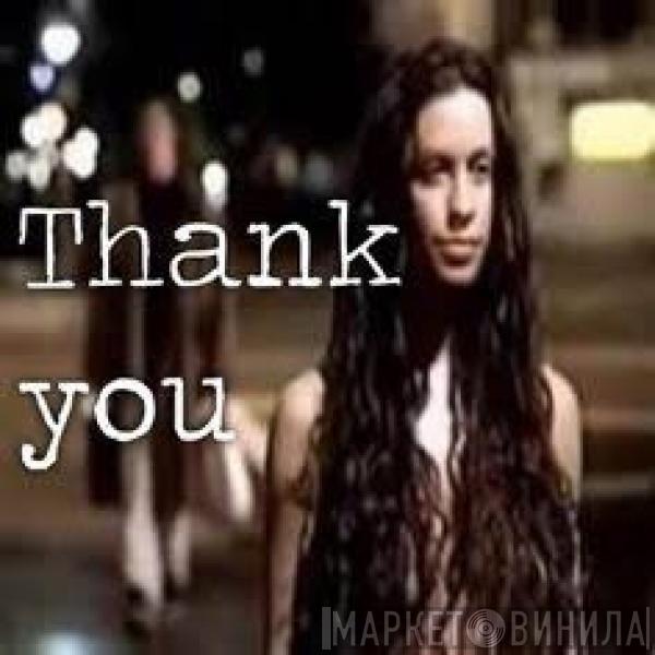  Alanis Morissette  - Thank You