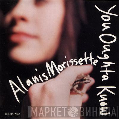 Alanis Morissette - You Oughta Know