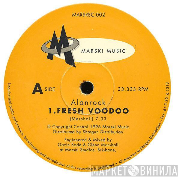 Alanrock - Fresh Voodoo