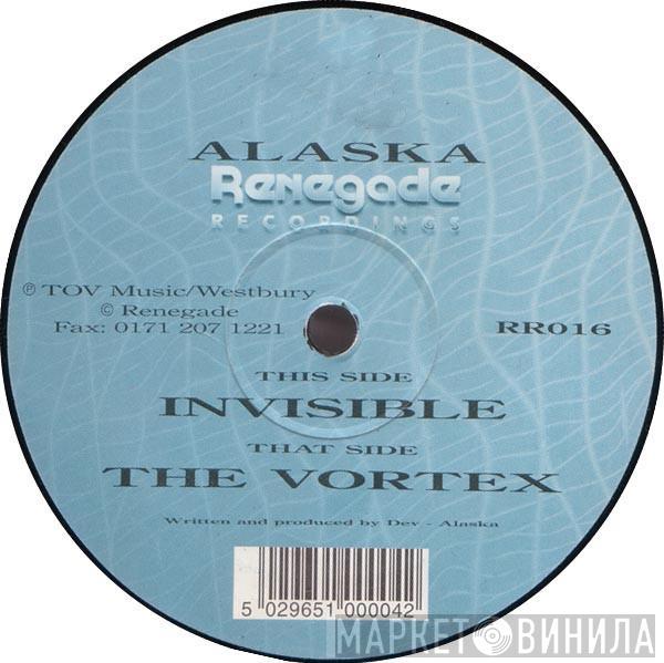 Alaska  - The Vortex / Invisible
