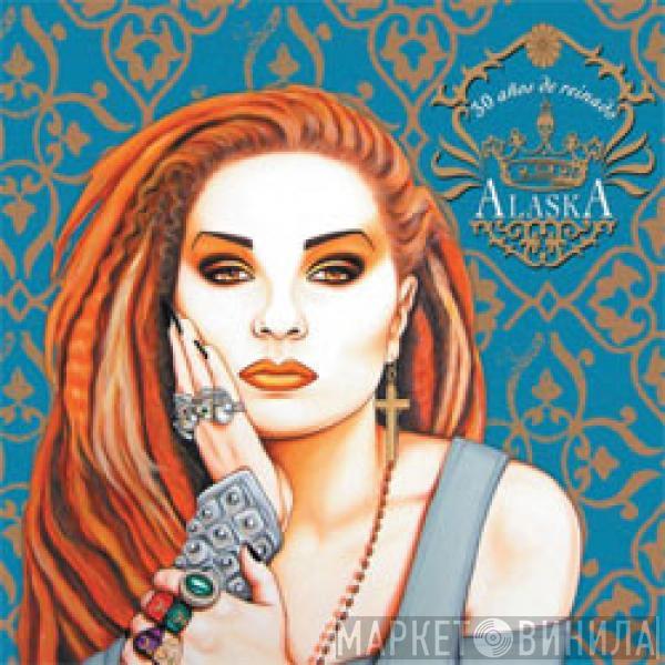  Alaska   - 30 Años De Reinado (Sus Éxitos Con Pegamoides, Dinarama Y Fangoria)