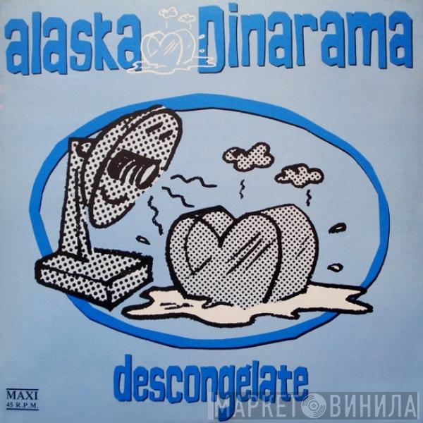 Alaska Y Dinarama - Descongélate