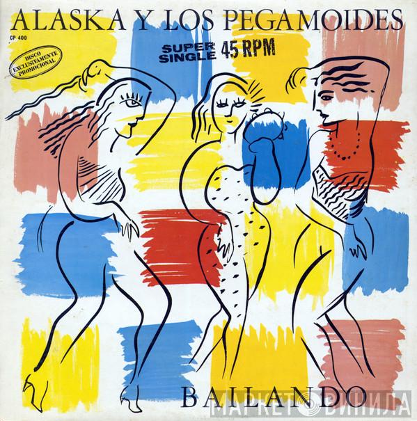  Alaska Y Los Pegamoides  - Bailando