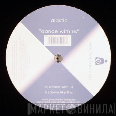 Alastic - Dance With Us