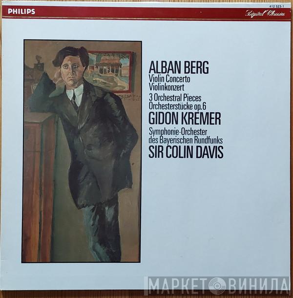 , Alban Berg , Gidon Kremer , Sir Colin Davis  Symphonie-Orchester Des Bayerischen Rundfunks  - Violin Concert - 3 Orchestral Pieces Orchesterstücke Op.6