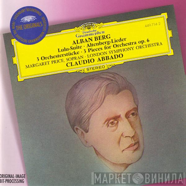 Alban Berg, Margaret Price, Claudio Abbado, The London Symphony Orchestra - Lulu-Suite • Altenberg-Lieder • 3 Orchesterstücke = 3 Pieces For Orchestra Op. 6