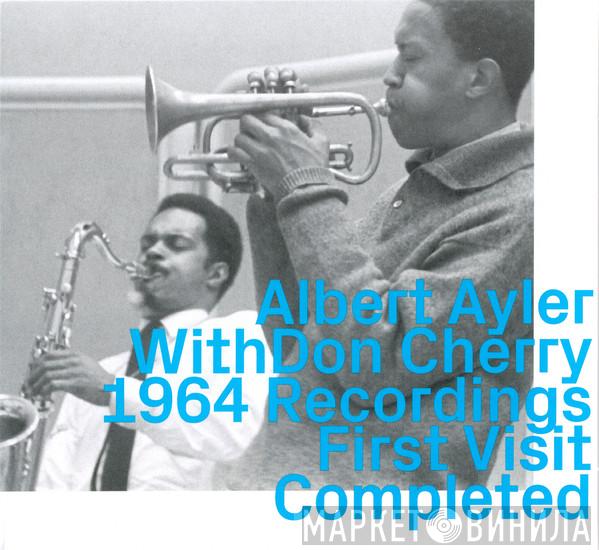 Albert Ayler, Don Cherry - 1964 Recordings • First Visit Completed 