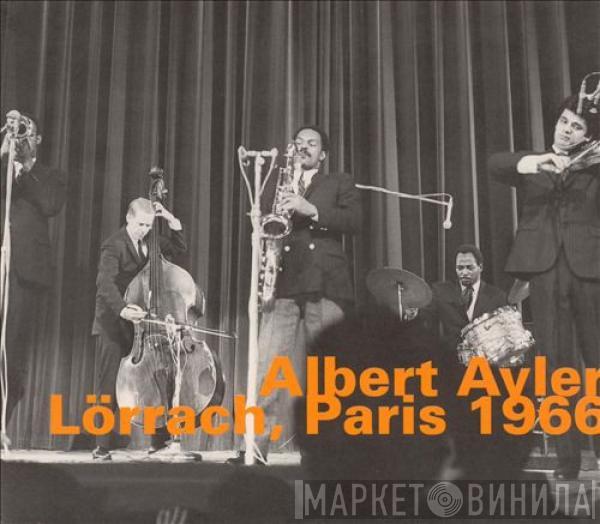  Albert Ayler  - Lörrach, Paris 1966