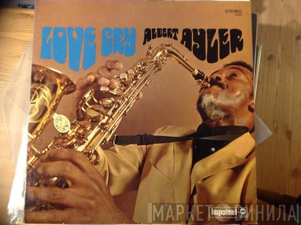 Albert Ayler  - Love Cry
