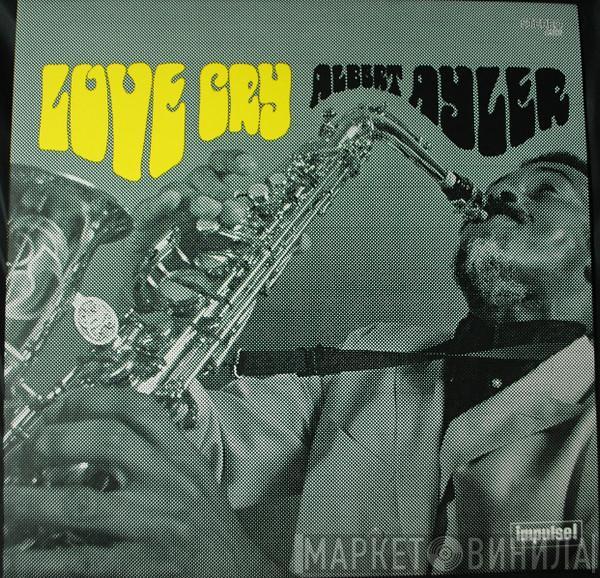  Albert Ayler  - Love Cry