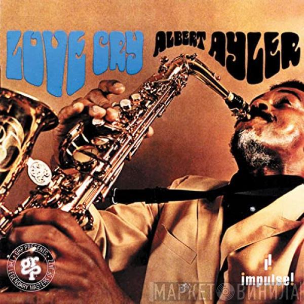  Albert Ayler  - Love Cry