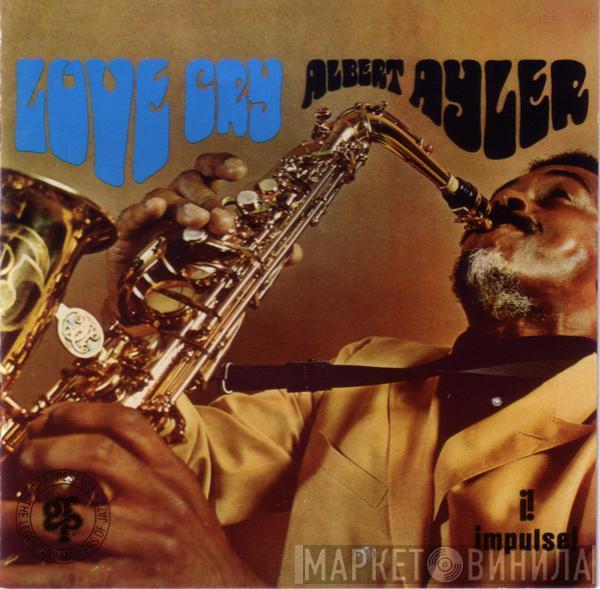  Albert Ayler  - Love Cry