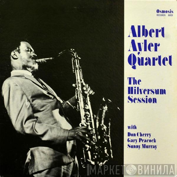 Albert Ayler Quartet - The Hilversum Session