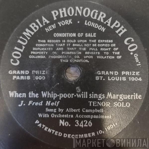  Albert Campbell   - When The Whip-Poor-Will Sings Marguerite