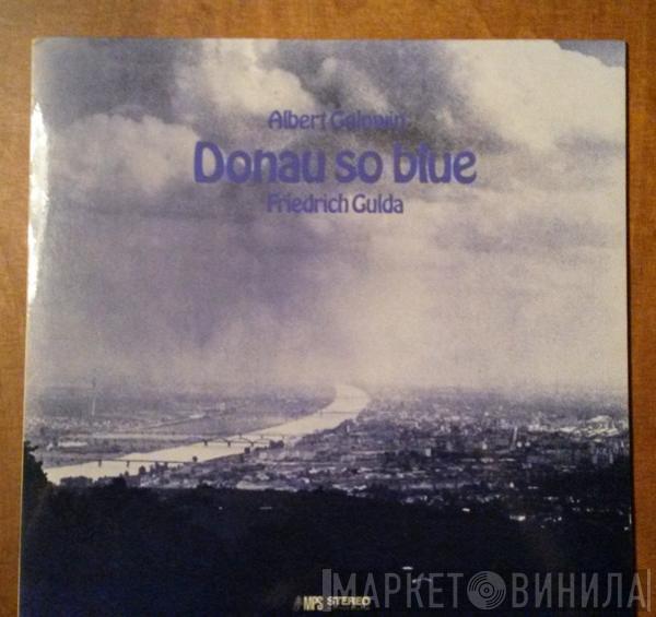 Albert Golowin, Friedrich Gulda - Donau So Blue