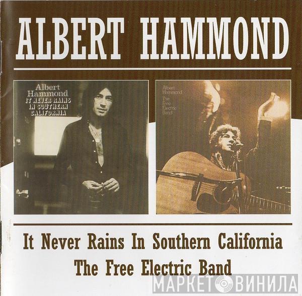 Albert Hammond - It Never Rains In Southern California / The Free Electric Band