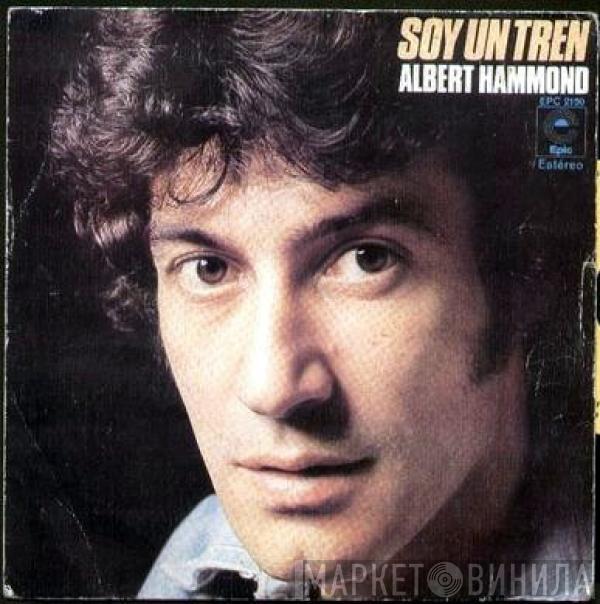 Albert Hammond - Soy Un Tren