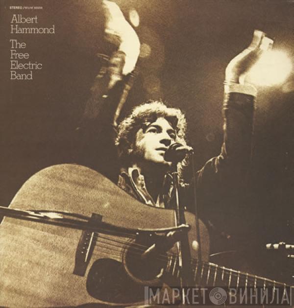 Albert Hammond - The Free Electric Band