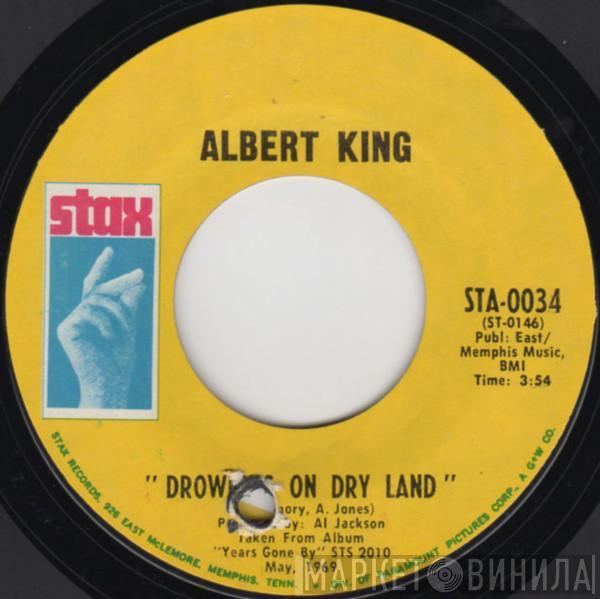  Albert King  - Drowning On Dry Land