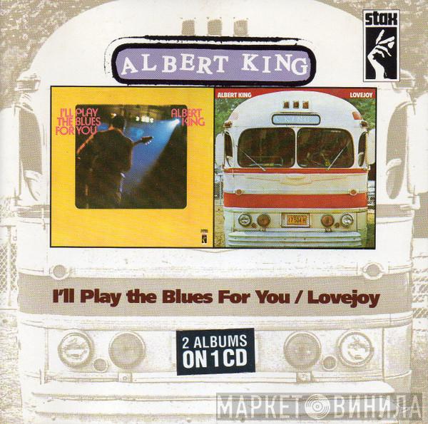Albert King - I'll Play The Blues For You / Lovejoy