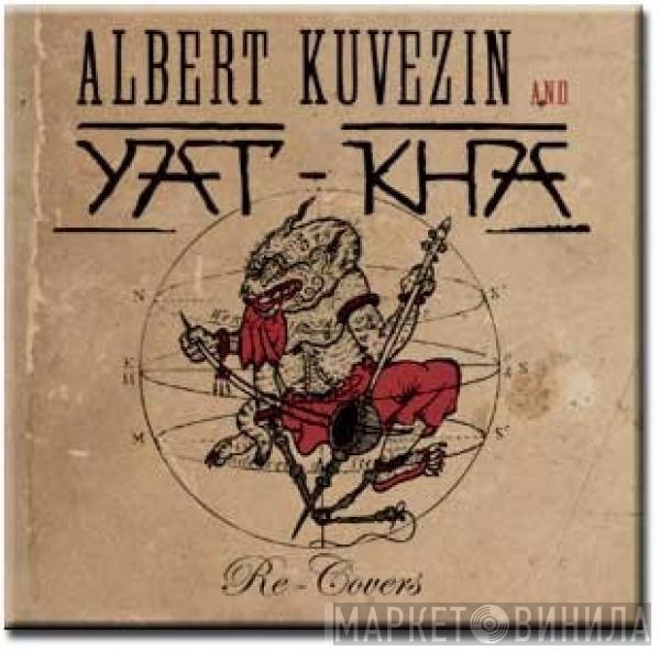 Albert Kuvezin, Yat-Kha - Re-Covers