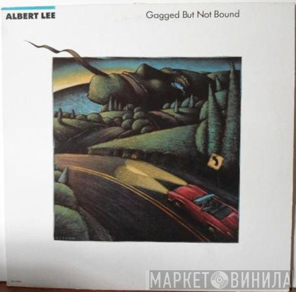 Albert Lee - Gagged But Not Bound