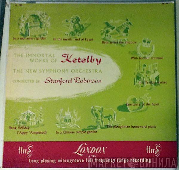 Albert W. Ketelbey, The New Symphony Chorus Of London, The New Symphony Orchestra Of London, Stanford Robinson - The Immortal Works Of Ketelbey