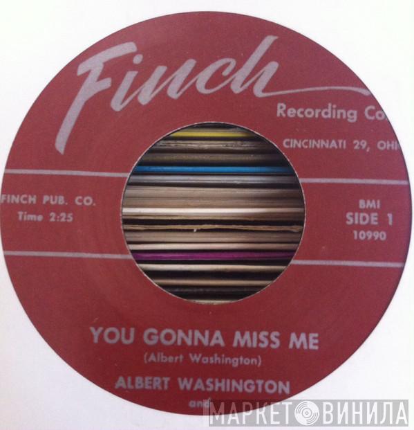 Albert Washington And The Kings - You Gonna Miss Me