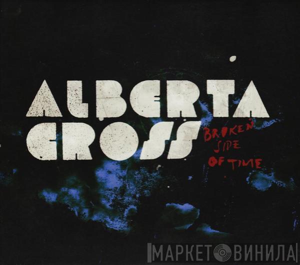 Alberta Cross - Broken Side Of Time
