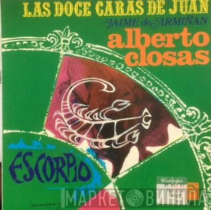 Alberto Closas - Las Doce Caras De Juan - Escorpio