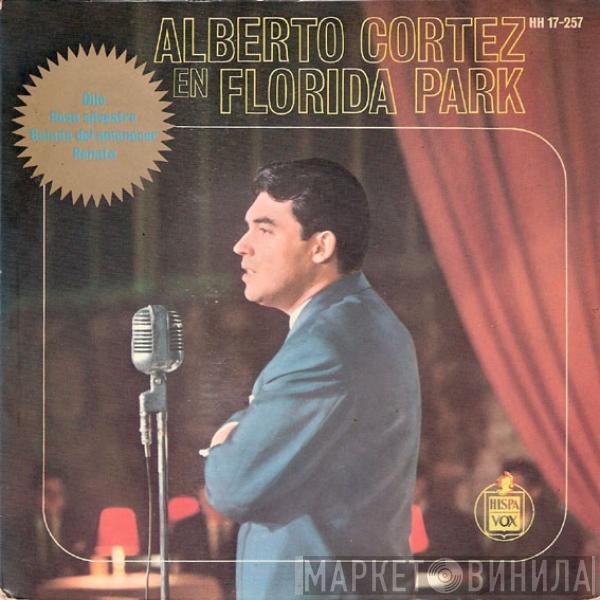 Alberto Cortez - Alberto Cortez En Florida Park