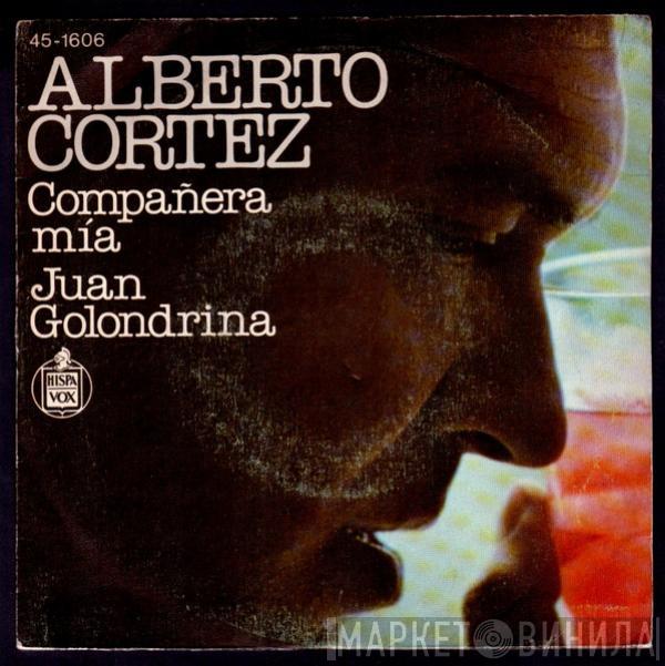 Alberto Cortez - Compañera Mía / Juan Golondrina