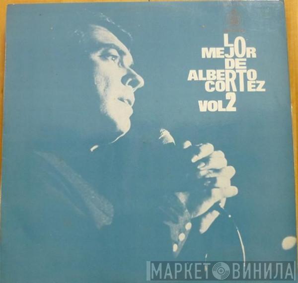 Alberto Cortez - Lo Mejor De Alberto Cortez Vol.2