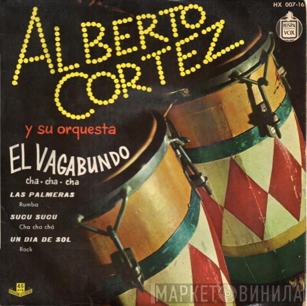 Alberto Cortez Y Su Orquesta - El Vagabundo