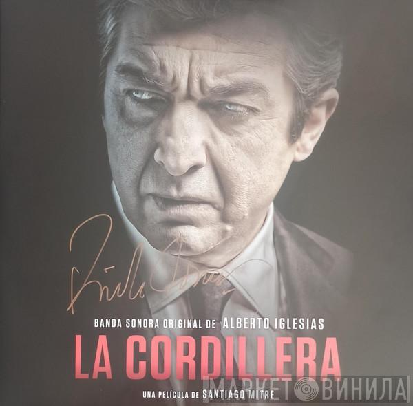 Alberto Iglesias - La Cordillera