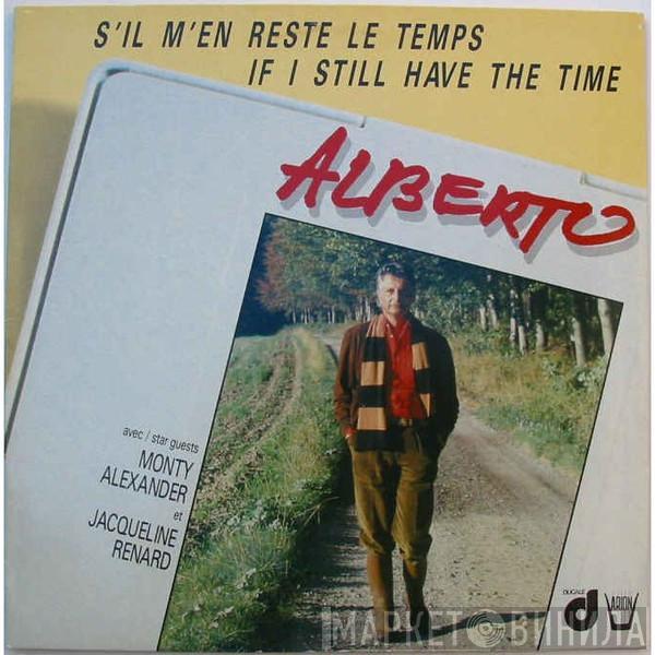 Alberto Tognetti, Monty Alexander, Jacqueline Renard - S'Il M'En Reste Le Temps / If I Still Have The Time