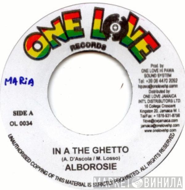 Alborosie, Jaka - In A The Ghetto / Patri Di Famigghia