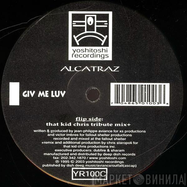 Alcatraz - Giv Me Luv (That Kid Chris Remix)