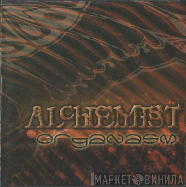  Alchemist   - Organasm