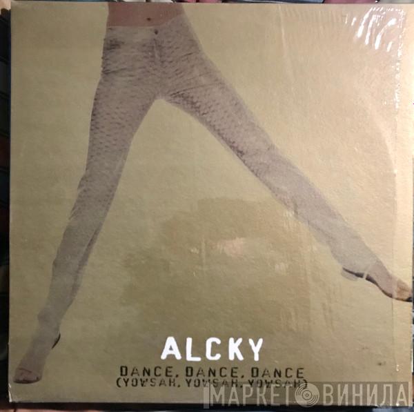 Alcky - Dance, Dance, Dance (Yowsah, Yowsah, Yowsah)