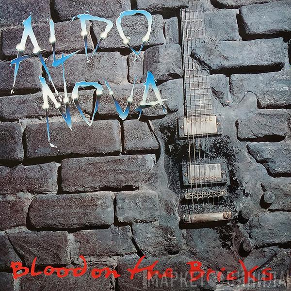  Aldo Nova  - Blood On The Bricks