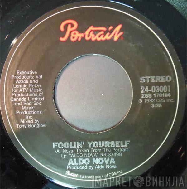  Aldo Nova  - Foolin' Yourself