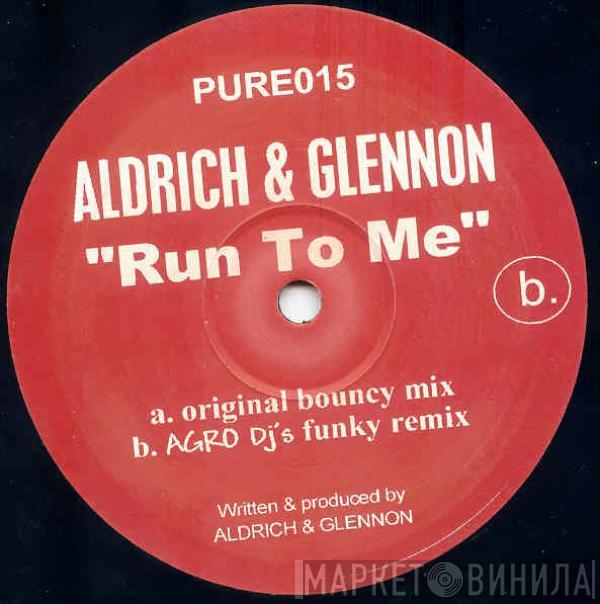 Aldrich & Glennon - Run To Me
