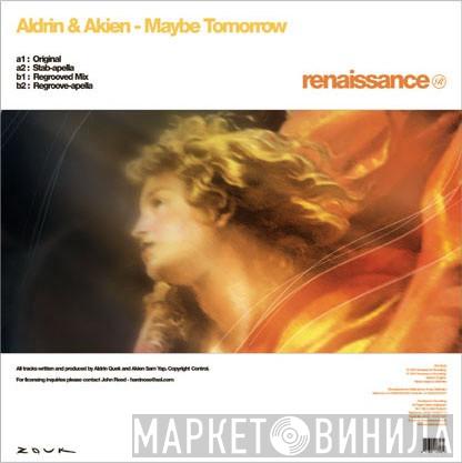 Aldrin & Akien - Maybe Tomorrow