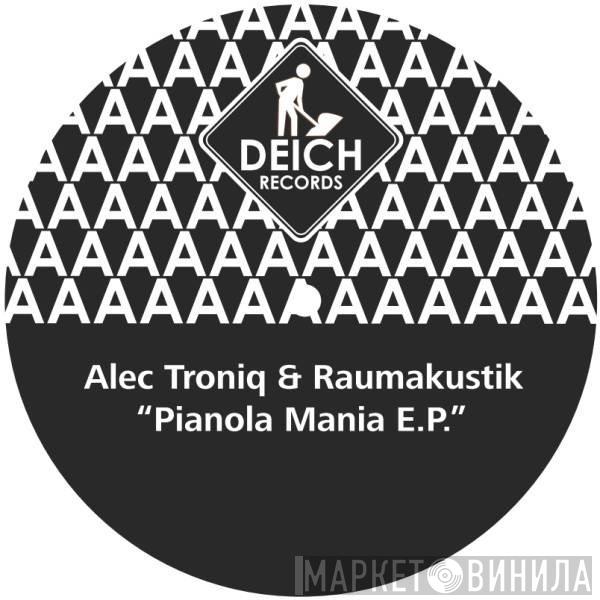 Alec Troniq, Raumakustik - Pianola Mania E.P.