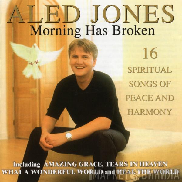 Aled Jones - Morning Has Broken