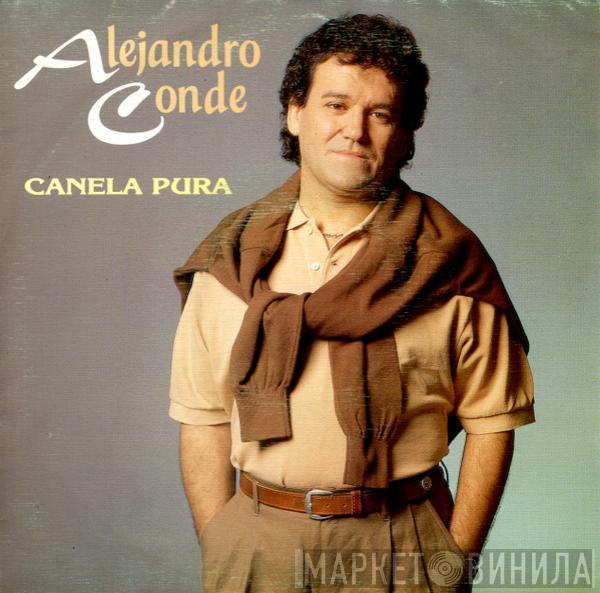 Alejandro Conde - Canela Pura