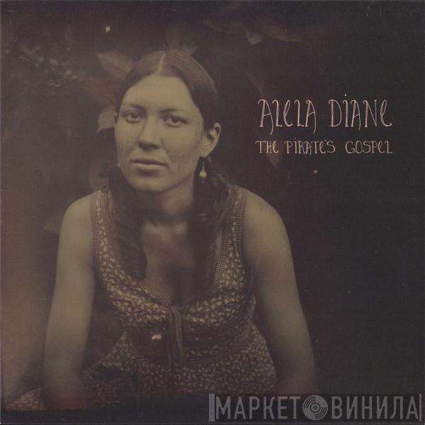 Alela Diane - The Pirate's Gospel