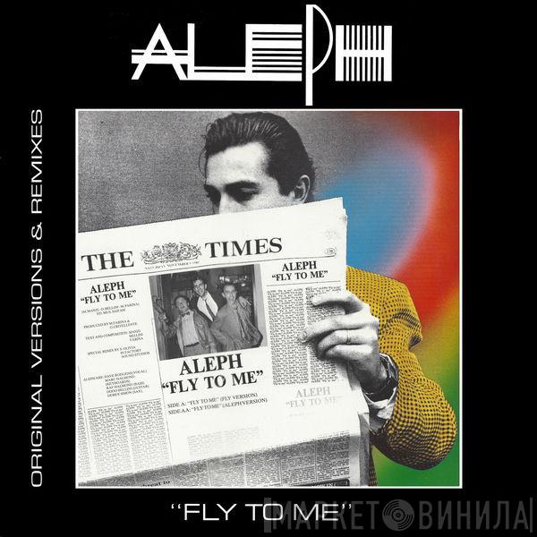  Aleph  - Fly To Me