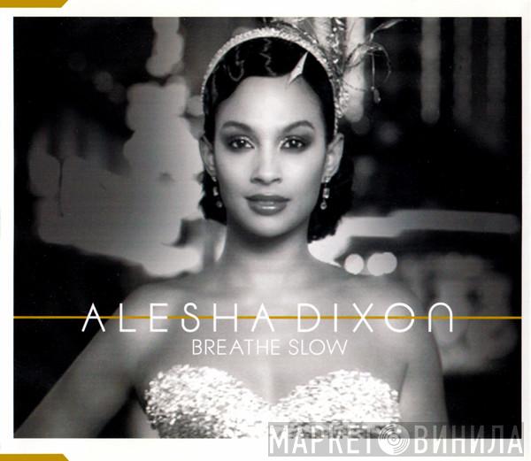 Alesha Dixon - Breathe Slow